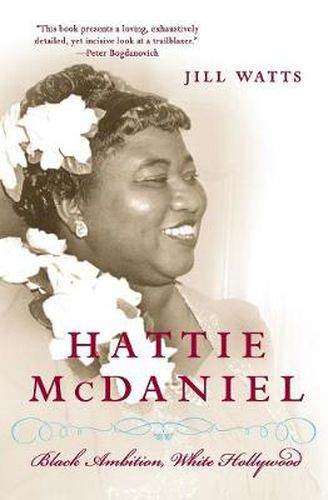 Cover image for Hattie McDaniel: Black Ambiton, White Hollywood