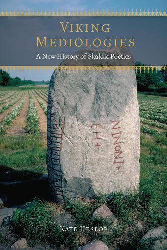 Cover image for Viking Mediologies: A New History of Skaldic Poetics
