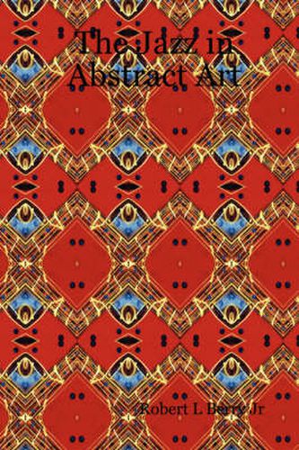 Cover image for The Jazz in Abstract Art