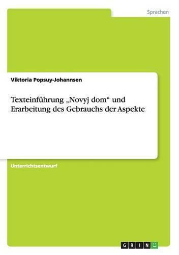 Cover image for Texteinfuhrung  Novyj dom und Erarbeitung des Gebrauchs der Aspekte