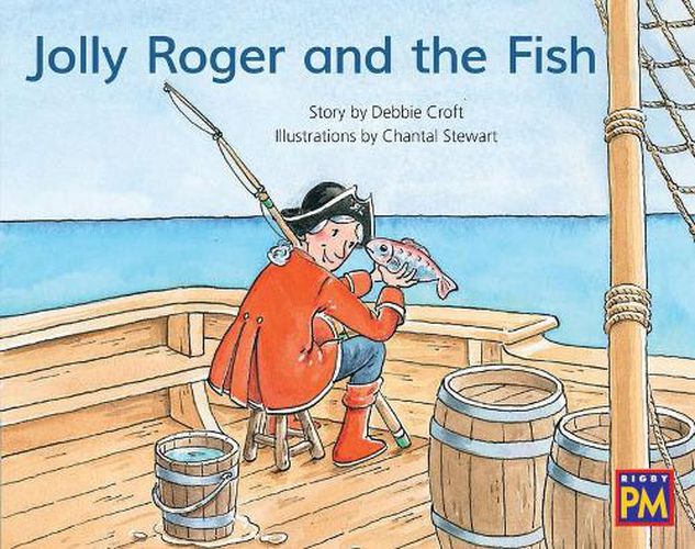 Cover image for Jolly Roger and the Fish: Leveled Reader Blue Fiction Level 10 Grade 1