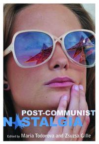 Cover image for Post-communist Nostalgia