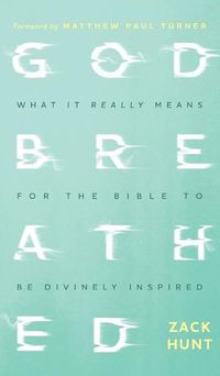 Cover image for Godbreathed: What It Really Means for the Bible to Be Divinely Inspired