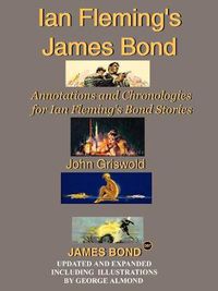 Cover image for Ian Fleming's James Bond: Annotations and Chronologies for Ian Fleming's Bond Stories