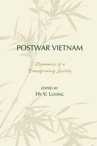 Cover image for Postwar Vietnam: Dynamics of a Transforming Society