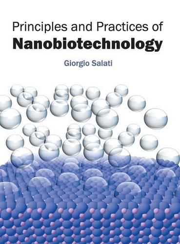 Principles and Practices of Nanobiotechnology