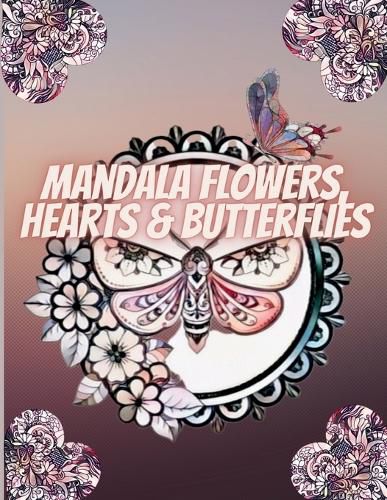 Cover image for Mandala Flowers, Hearts & Butterflies