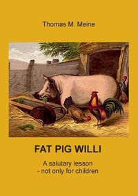 Cover image for Fat Pig Willi