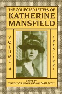 Cover image for The Collected Letters of Katherine Mansfield: Volume IV: 1920-1921