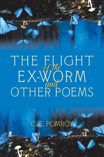 Cover image for The Flight of the Ex-Worm and Other Poems