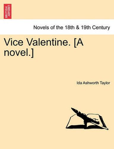 Cover image for Vice Valentine. [A Novel.]