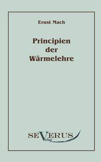 Cover image for Die Principien der Warmelehre