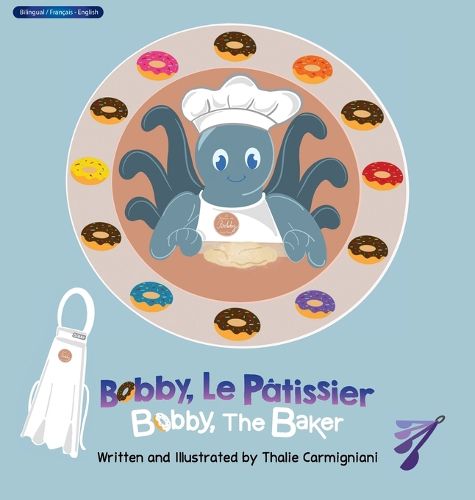 Cover image for Bobby, Le Patissier Bobby, The Baker (French and English)