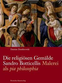 Cover image for Die religioesen Gemalde Sandro Botticellis: Malerei als >pia philosophia<