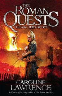 Cover image for Roman Quests: The Archers of Isca: Book 2