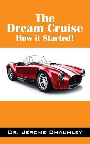 Cover image for The Dream Cruise: How it Started!