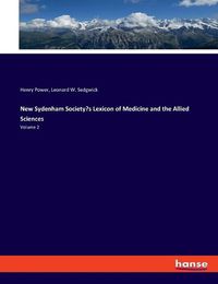 Cover image for New Sydenham Society's Lexicon of Medicine and the Allied Sciences: Volume 2