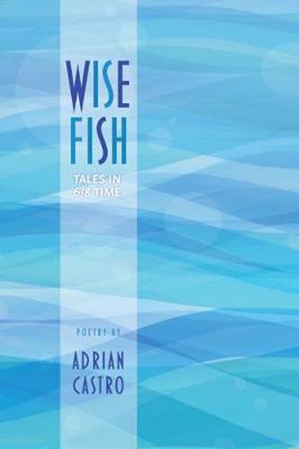 Cover image for Wise Fish: Tales in 6/8 Time