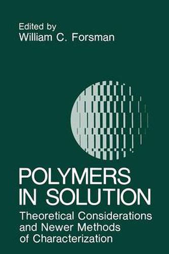 Cover image for Polymers in Solution: Theoretical Considerations and Newer Methods of Characterization