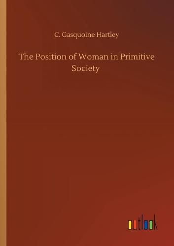 Cover image for The Position of Woman in Primitive Society