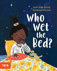 Cover image for Who Wet the Bed?