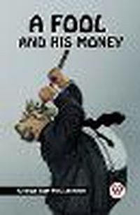 Cover image for A FOOL AND HIS MONEY (Edition2023)