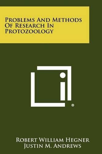 Problems and Methods of Research in Protozoology