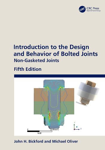 Introduction to the Design and Behavior of Bolted Joints: Non-Gasketed Joints