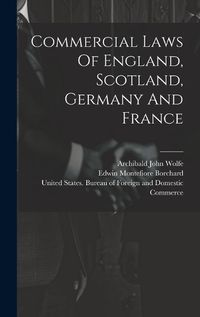 Cover image for Commercial Laws Of England, Scotland, Germany And France