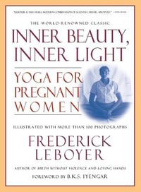Cover image for Inner Beauty, Inner Light: Yoga for Pregnant Women