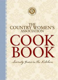 Cover image for The Country Women's Association Cookbook