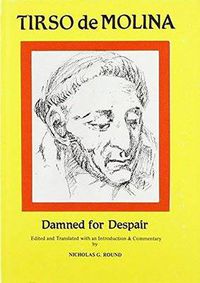 Cover image for Tirso de Molina: Damned for Despair