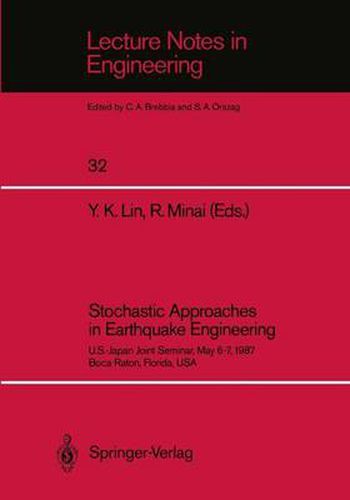 Cover image for Stochastic Approaches in Earthquake Engineering: U.S.-Japan Joint Seminar, May 6-7, 1987, Boca Raton, Florida, USA