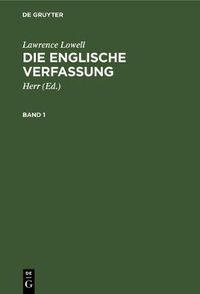 Cover image for Lawrence Lowell: Die Englische Verfassung. Band 1