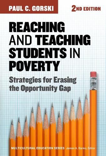 Cover image for Reaching and Teaching Students in Poverty: Strategies for Erasing the Opportunity Gap