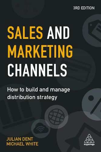 Cover image for Sales and Marketing Channels: How to Build and Manage Distribution Strategy