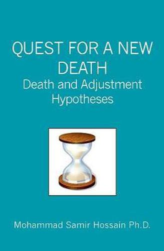 Cover image for Quest for a New Death: Death and Adjustment Hypotheses