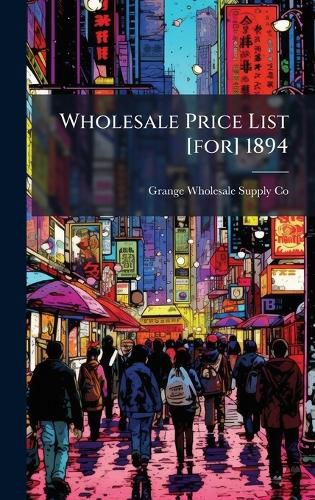 Cover image for Wholesale Price List [for] 1894