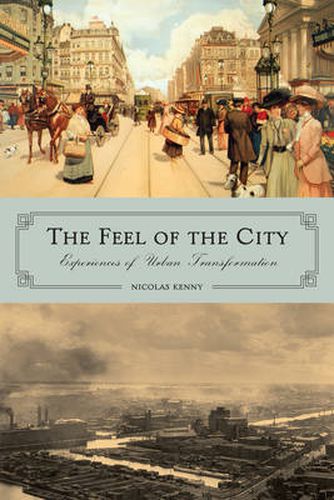 Cover image for The Feel of the City: Experiences of Urban Transformation