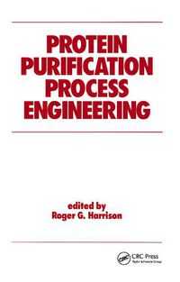 Cover image for Protein Purification Process Engineering