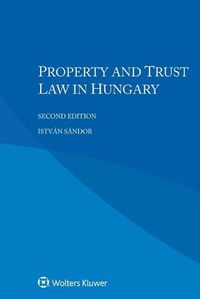 Cover image for Property and Trust Law in Hungary