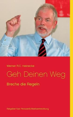 Cover image for Geh Deinen Weg: Breche die Regeln