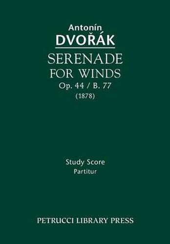 Cover image for Serenade for Winds, Op.44 / B.77: Study score