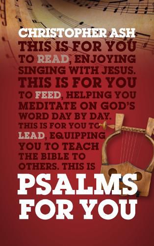 Cover image for Psalms For You: How to pray, how to feel and how to sing