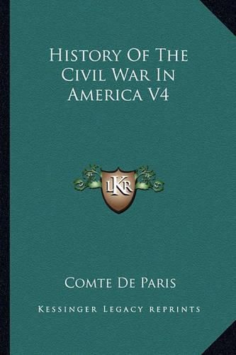 Cover image for History of the Civil War in America V4