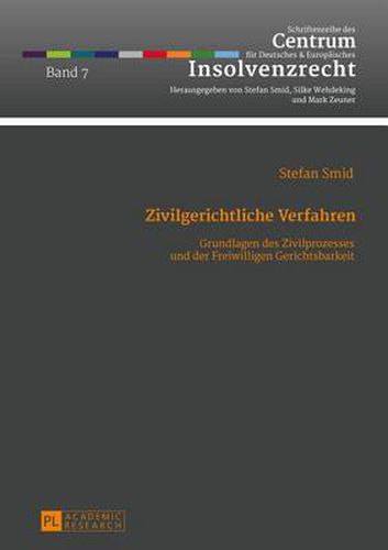Cover image for Zivilgerichtliche Verfahren; Grundlagen des Zivilprozesses und der Freiwilligen Gerichtsbarkeit- Ein Studienbuch