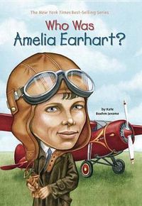 Cover image for Who Was Amelia Earhart?