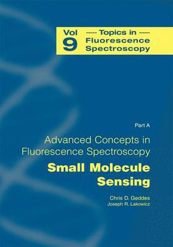 Cover image for Advanced Concepts in Fluorescence Sensing: Part A: Small Molecule Sensing