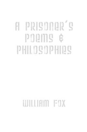 Cover image for A Prisoner's Poems & Philosophies