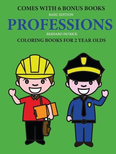 Cover image for Coloring Books for 2 Year Olds (Professions)